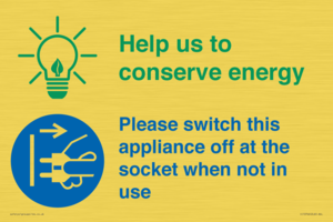 Help us to conserve energy - Switch this appliance off at the socket when not in use
